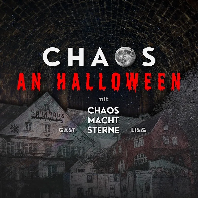 CHAOS an Halloween - CHAOS MACHT STERNE x Sudhaus